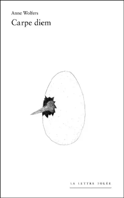 Anne Wolfers: Carpe diem by Anne Wolfers