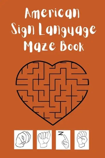 American Sign Language Maze Book.This book is perfect for your child to learn and practice the ASL alphabet and have fun at the same time. by Cristie Publishing