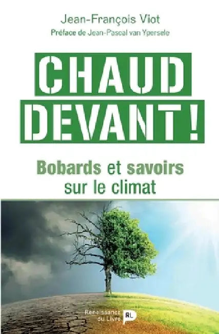 Chaud devant: Bobards et savoirs sur le climat by Jean-François Viot