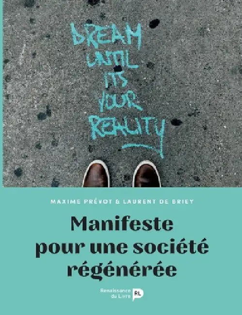 Manifeste pour une société régénérée by Laurent de Briey