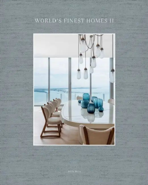 World's Finest Homes II by Wim Pauwels