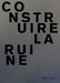 Maelle Dufour. Construire la ruine: Collection L’impatient