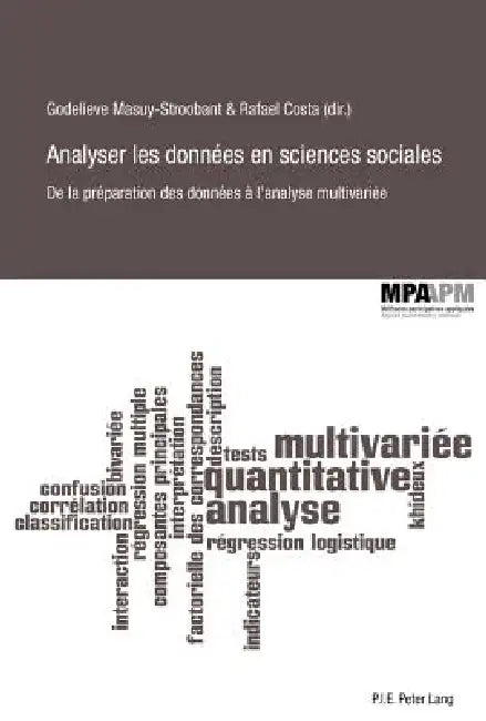 Analyser les données en sciences sociales: De la préparation des données à l'analyse multivariée by Rafael Costa