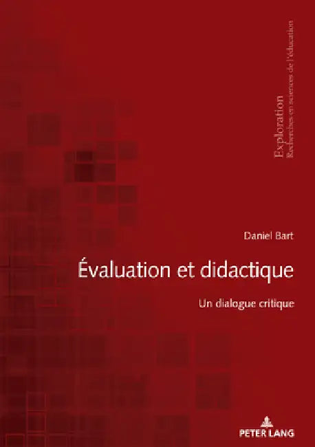Évaluation Et Didactique: Un Dialogue Critique by Daniel Bart