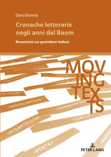 Cronache letterarie negli anni del Boom: Recensioni sui quotidiani italiani by Dario Boemia