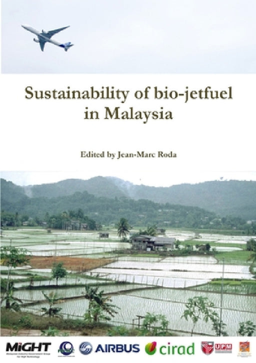 Sustainability of bio-jetfuel in Malaysia by Jean-Marc Roda, Maxime Goralski, Cyrille Schwob