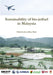 Sustainability of bio-jetfuel in Malaysia by Jean-Marc Roda, Maxime Goralski, Cyrille Schwob