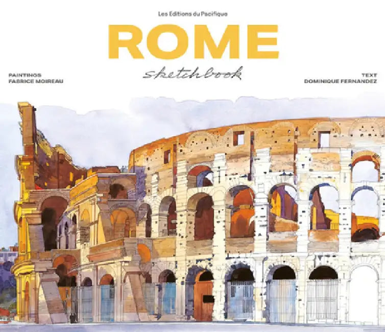 Rome Sketchbook by Fabrice Moireau