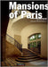 Mansions Of Paris by Olivier Blanc, Joachim Bonnemaison