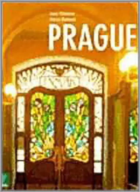 Prague by Jana Claverie, Alena Kubova