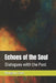 Echoes of the Soul: Dialogues with the Past by Margaux Zara