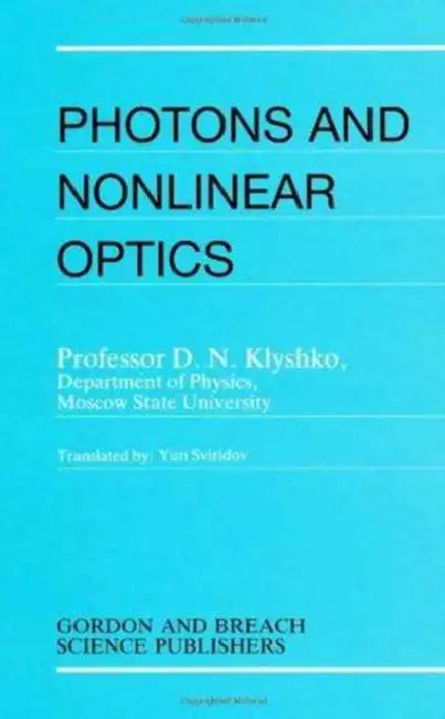 Photons Nonlinear Optics by D. N. Klyshko