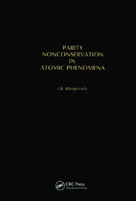 Parity Nonconservation in Atomic Phenomena by I. B. Khriplovich