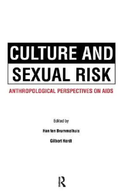 Culture and Sexual Risk by Hans Ten Brummelhuis