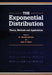 Exponential Distribution: Theory, Methods and Applications by K. Balakrishnan