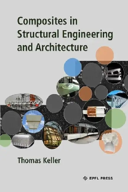 Composites in Structural Engineering and Architecture by Thomas Keller