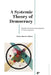 A Systemic Theory of Democracy by Victor Sanchez-Mazas