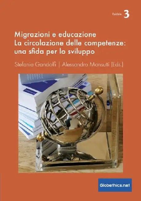 Migrazioni e educazione: La circolazione delle competenze: una sfida per lo sviluppo by Stefania Gandolfi