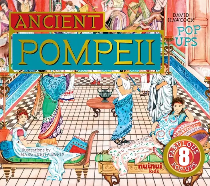 Ancient Pompeii Pop-Ups by David Hawcock