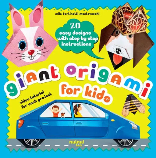 Giant Origami for Kids by Mila Bertinetti Montevecchi