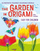 Garden in Origami, The by Rita Foelker