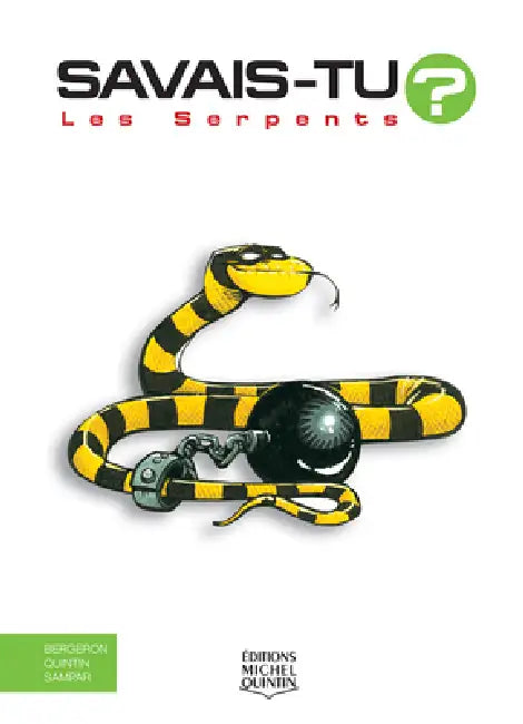 Les Serpents by Alain M. Bergeron, Michel Quintin, Sampar