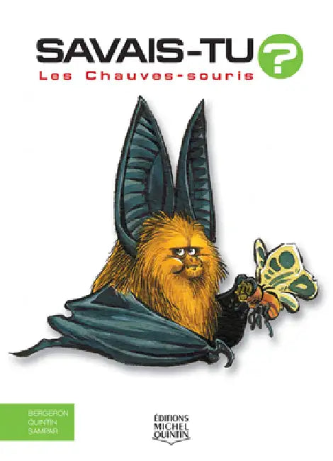 Les Chauves-Souris by Alain M. Bergeron, Michel Quintin, Sampar