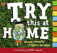 Try This at Home: Planet-Friendly Projects for Kids by Owl Magazine