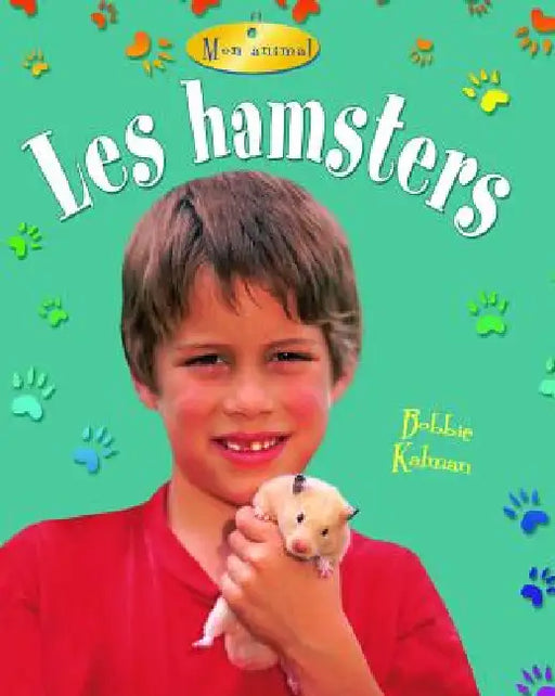 Les Hamsters (Hamsters) by Rebecca Sjonger