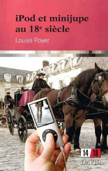 Ipod Et Minijupe Au 18E Siecle  by Louise Royer
