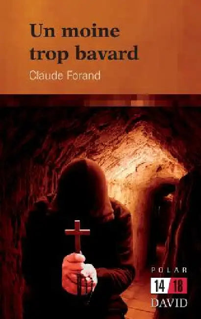 Un moine trop bavard by Claude Forand