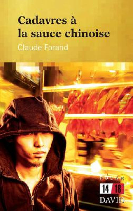Cadavres à la sauce chinoise by Claude Forand