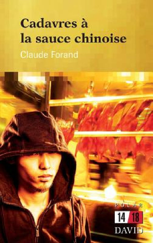 Cadavres à la sauce chinoise by Claude Forand
