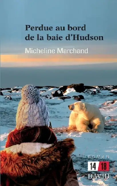 Perdue au bord de la Baie d'Hudson by Micheline Marchand