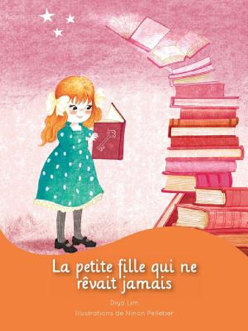 La petite fille qui ne rêvait jamais by Diya Lim, Ninon Pelletier