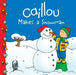 Caillou Makes a Snowman by Roger Harvey