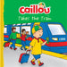 Caillou Takes the Train by Anne Anne Paradis