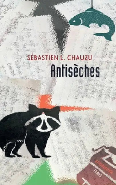 Antisèches by Sébastien L. Chauzu