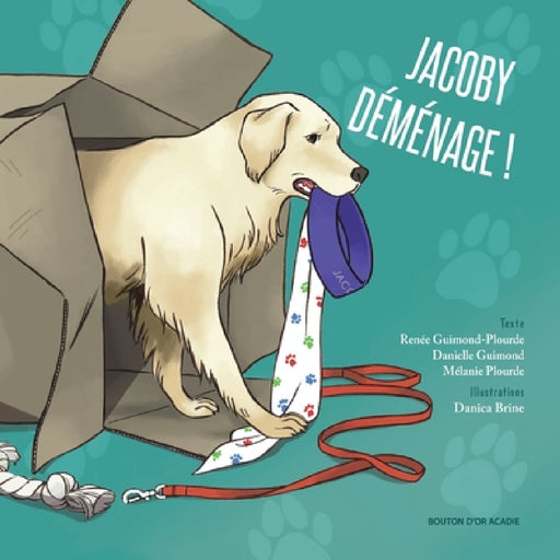 Jacoby déménage! by Mélanie Plourde, Danielle Guimond, Danica Brine