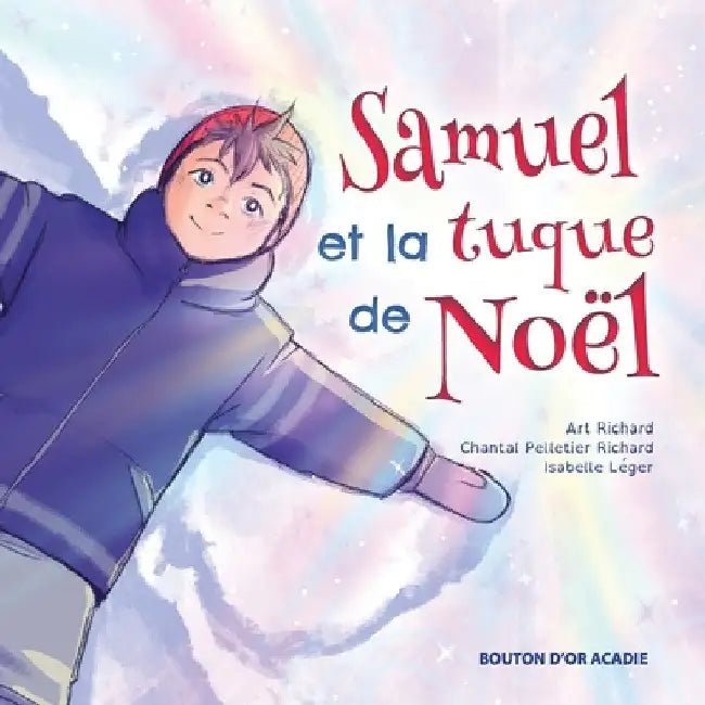 Samuel et la tuque de Noël by Art Richard