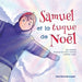 Samuel et la tuque de Noël by Art Richard