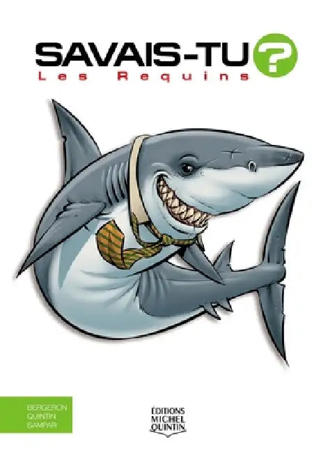 Les Requins by Alain M. Bergeron, Michel Quintin, Sampar
