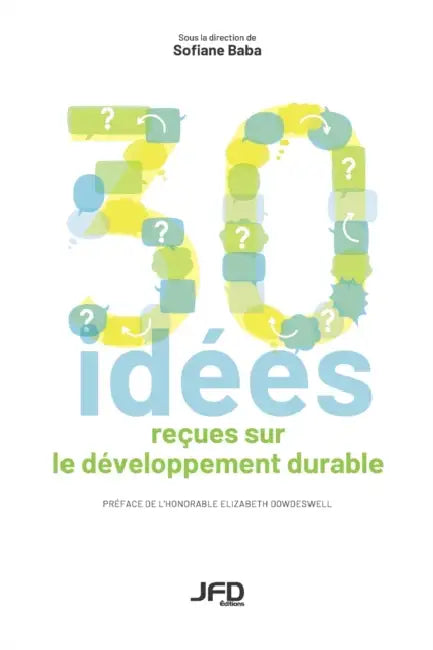 Trente idées reçues sur le développement durable by Sofiane Baba