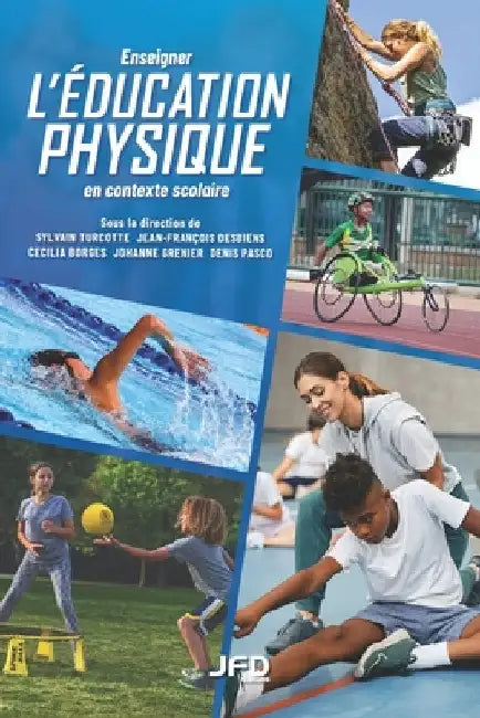 Enseigner l'éducation physique en contexte scolaire by Desbiens, Jean-François