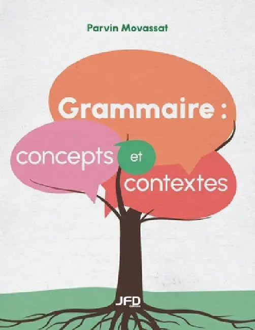 Grammaire: concepts et contextes by Movassat, Parvin