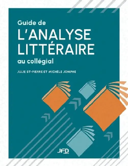 Guide de l'analyse littéraire au collégial by Jomphe, Michèle