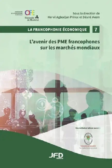 L'avenir des PME francophones sur les marchés mondiaux by Avom, Désiré