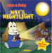 Max & Ruby: Max's Nightlight: A Bedtime Book by Nelvana