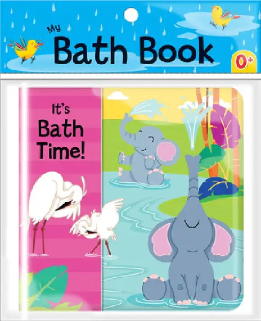 It's Bath Time (My Bath Book) by Annie Sechao