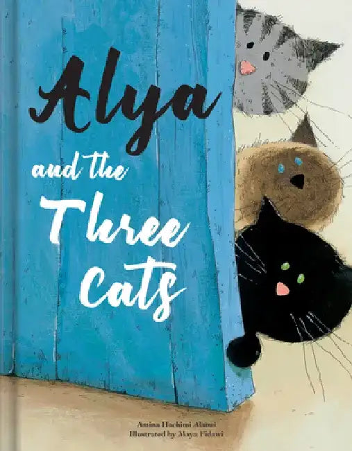 Alya and the Three Cats - A Gentle Kids Book about Family Changes & New Siblings Kids Books Ages 4-6 Read-Aloud for Preschool to Grade 1 by Amina Hachimi Alaoui